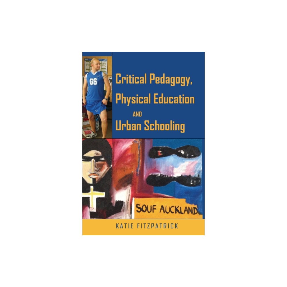 Peter Lang Publishing Inc Critical Pedagogy, Physical Education and Urban Schooling (häftad, eng)