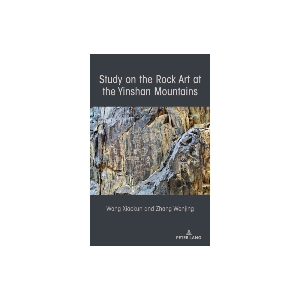 Peter Lang Publishing Inc Study on the Rock Art at the Yin Mountains (inbunden, eng)