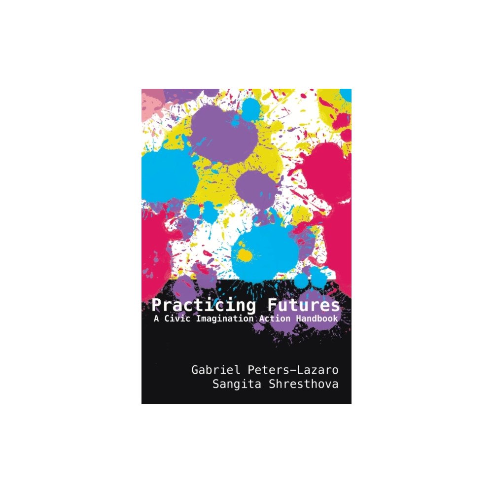 Peter Lang Publishing Inc Practicing Futures (häftad, eng)