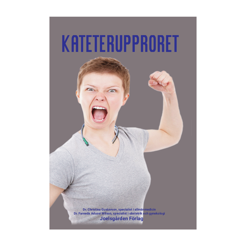Christina Gustavson Kateterupproret (häftad)