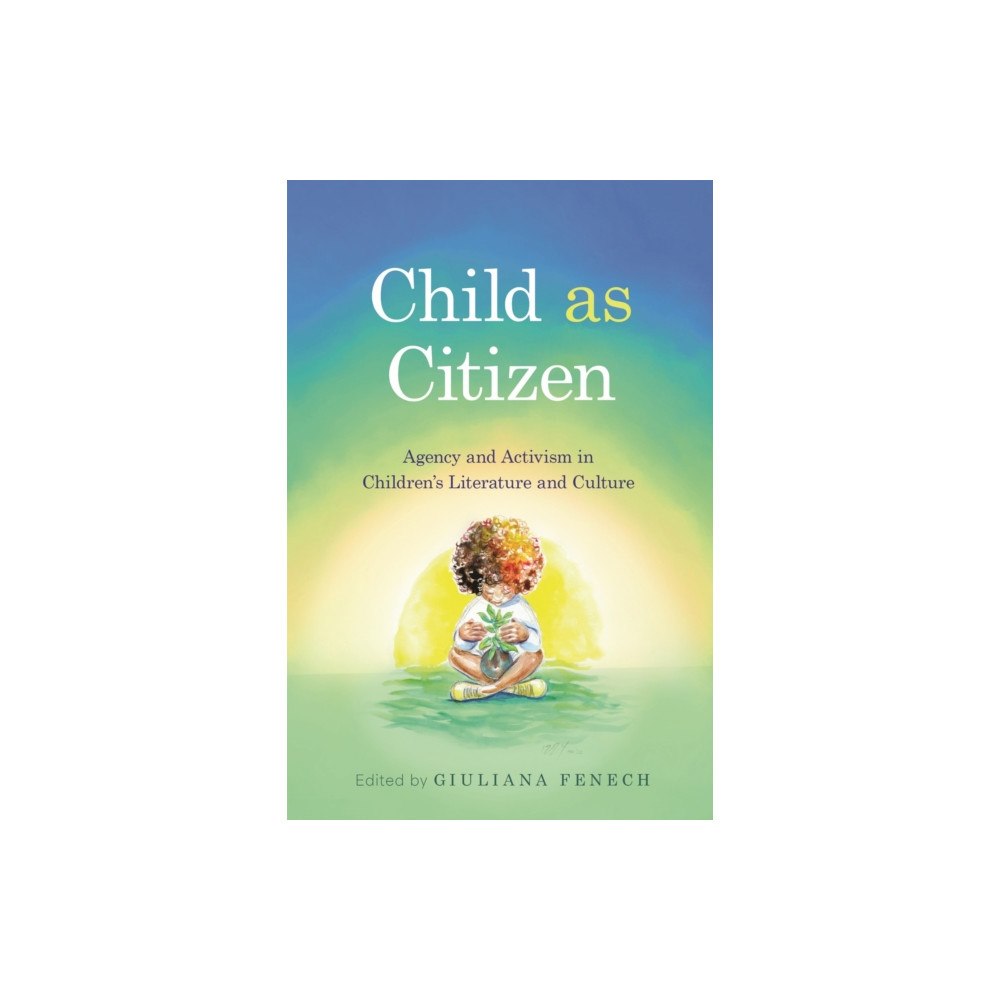 University Press of Mississippi Child As Citizen (häftad, eng)