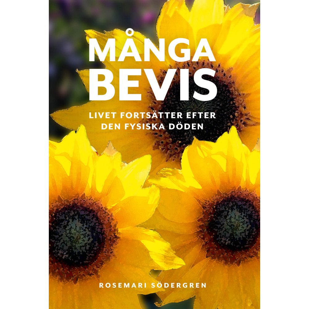 Rosemari Södergren Många bevis : livet fortsätter efter den fysiska döden (bok, danskt band)