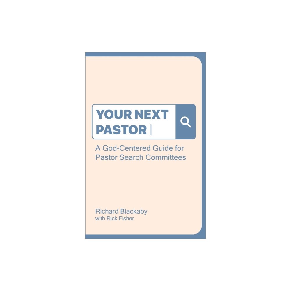 Blackaby Ministries International Your Next Pastor (häftad, eng)