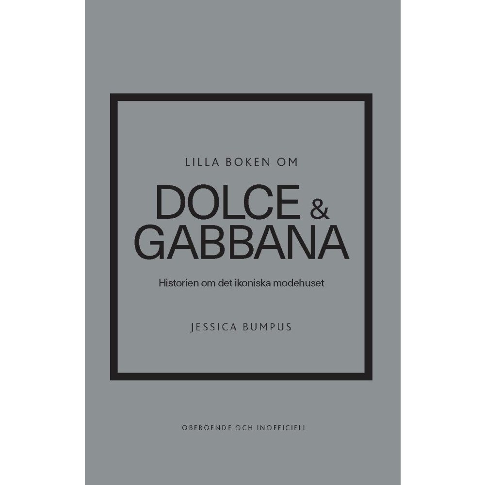 Jessica Bumpus Lilla boken om Dolce & Gabbana (inbunden)