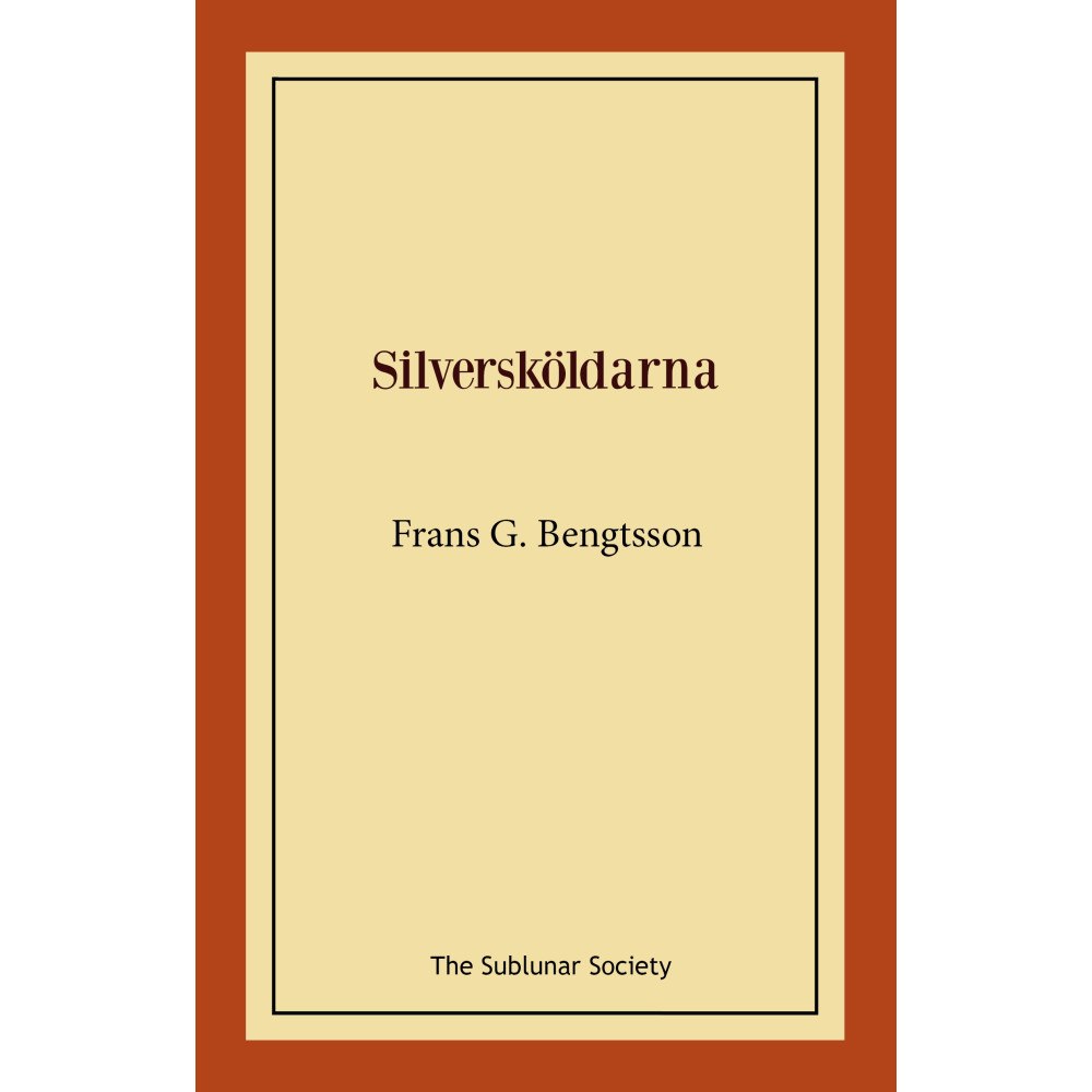 Frans G Bengtsson Silversköldarna (häftad)