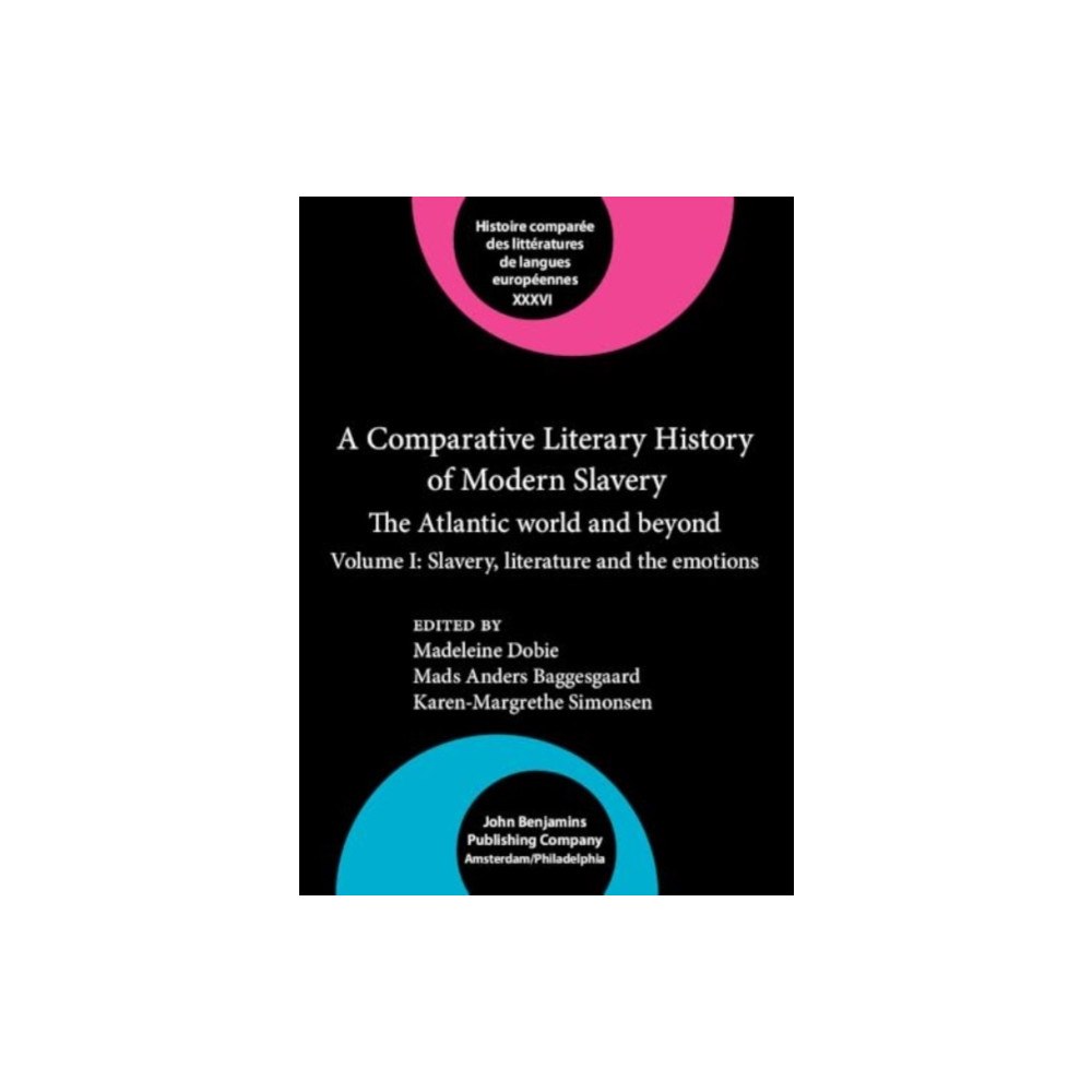 John Benjamins Publishing Co A Comparative Literary History of Modern Slavery (inbunden, eng)