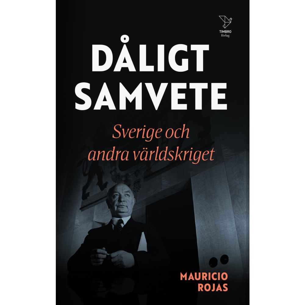 Timbro Dåligt samvete : Sverige och andra världskriget (pocket)