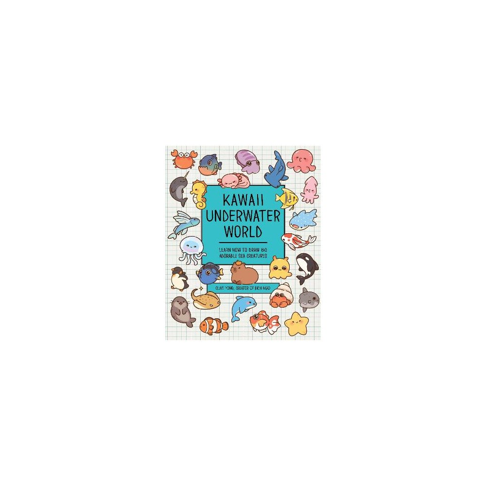 Olive Yong Kawaii Underwater World: Learn How to Draw 80 Adorable Sea Creatures (häftad, eng)