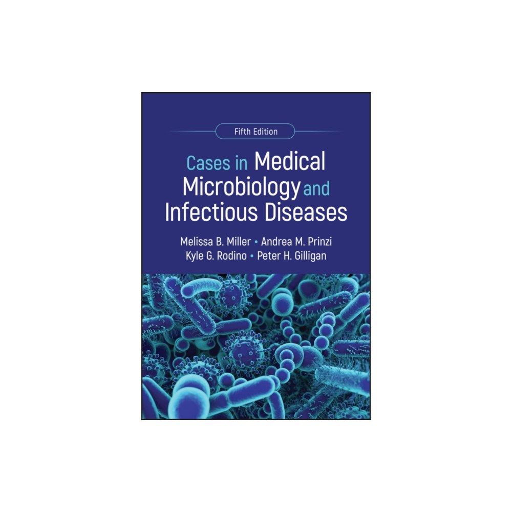 American Society for Microbiology Cases in Medical Microbiology and Infectious Diseases (häftad, eng)