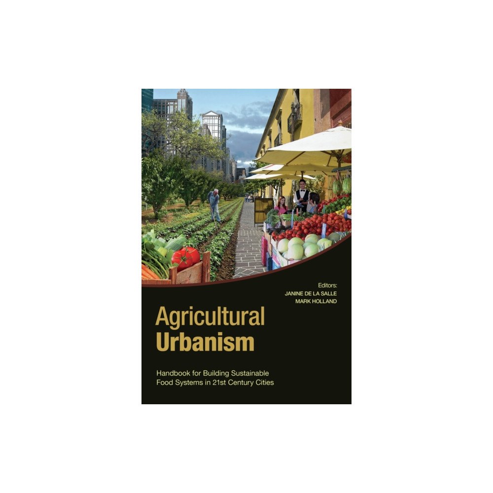 Green Frigate Books Agricultural Urbanism (häftad, eng)