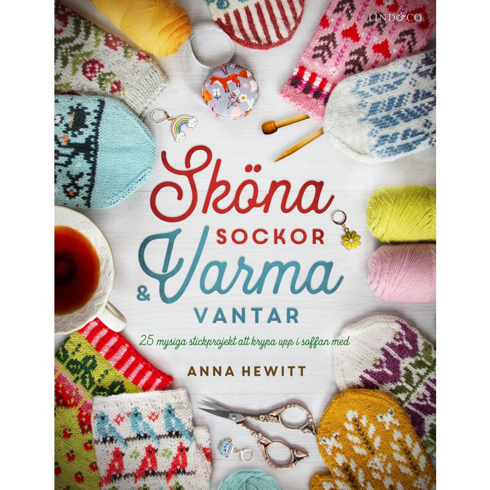 Anna Hewitt Sköna sockor och varma vantar : 25 mysiga stickprojekt att krypa upp i soff (inbunden)