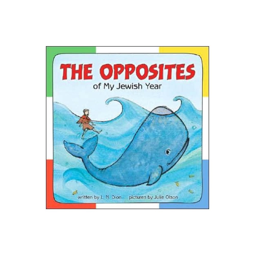 Kar-Ben Copies Ltd The Opposites of My Jewish Year (bok, board book, eng)