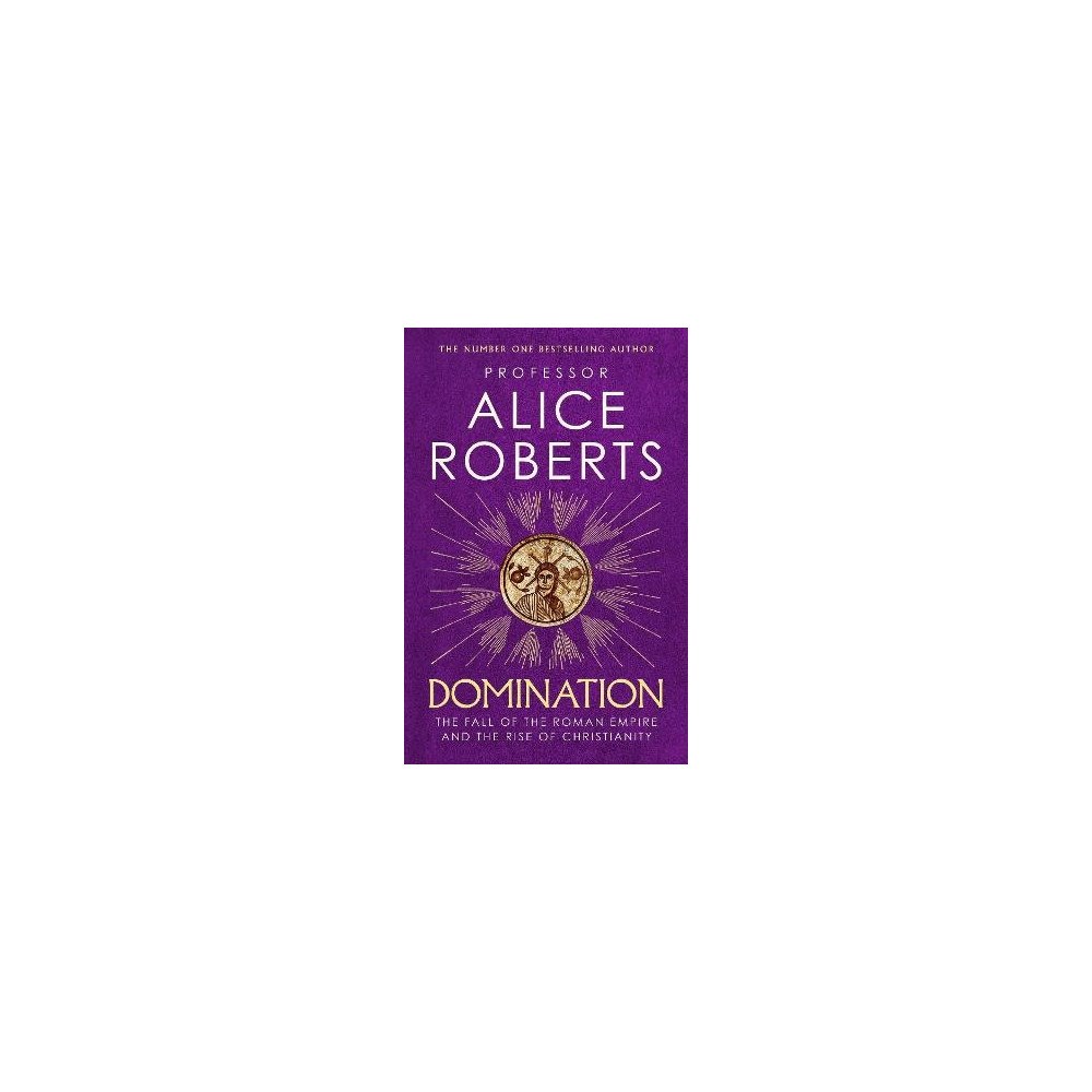 Alice Roberts Domination (häftad, eng)