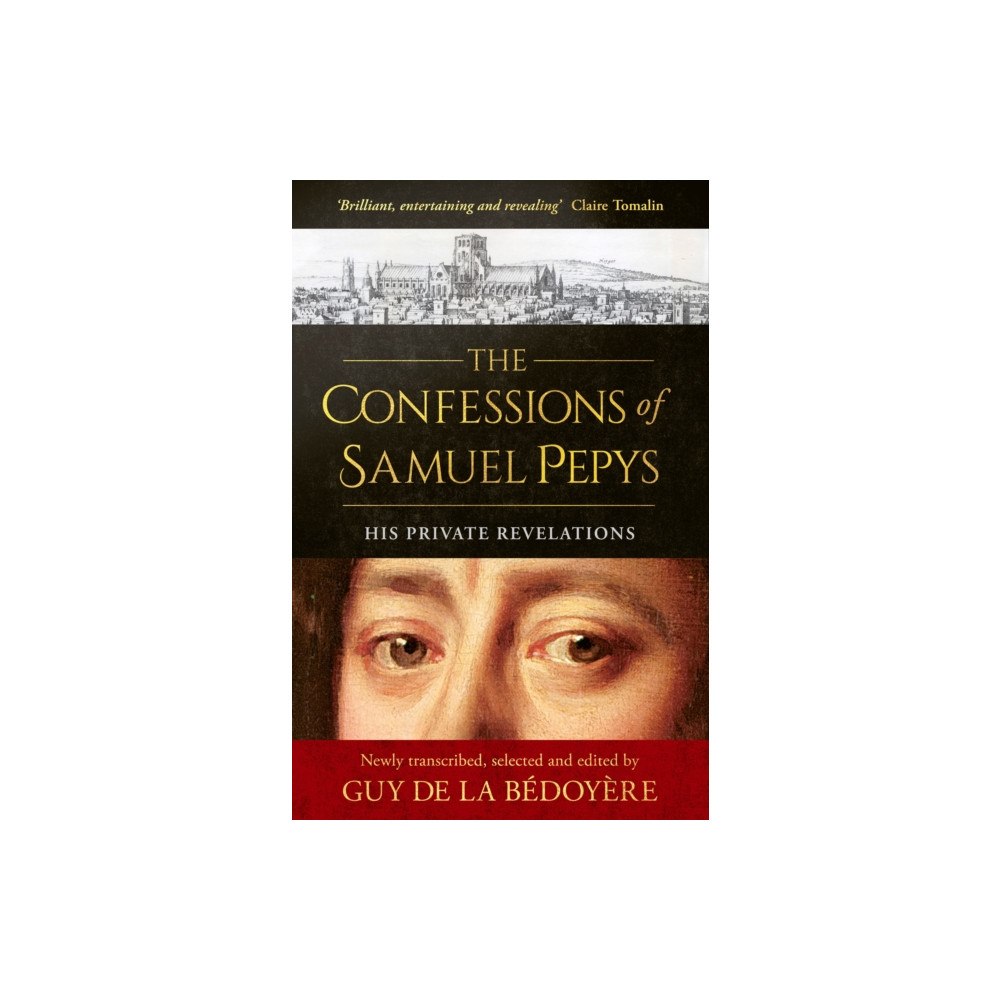 Little, Brown Book Group The Confessions of Samuel Pepys (inbunden, eng)