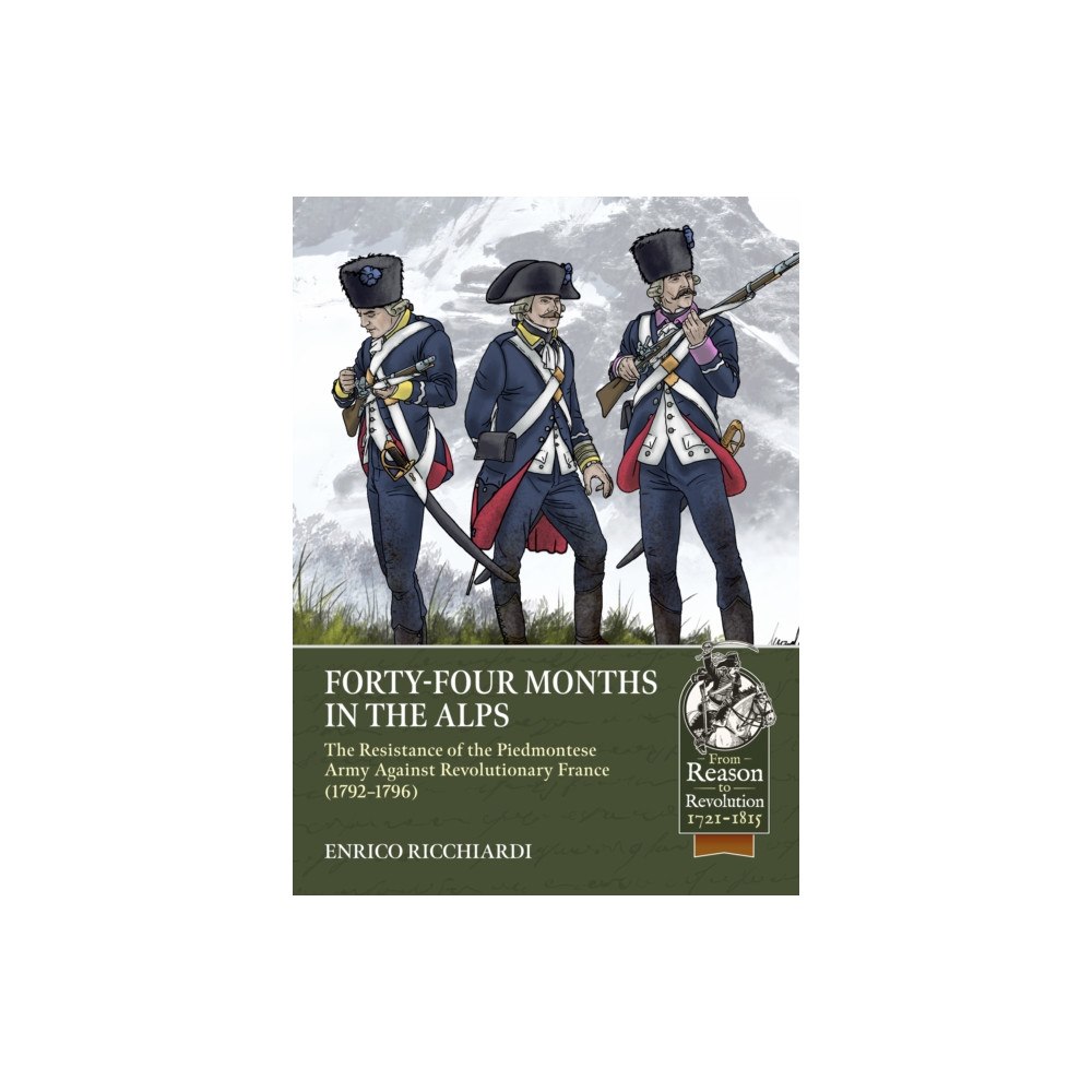 Helion & Company Forty-Four Months in the Alps (häftad, eng)