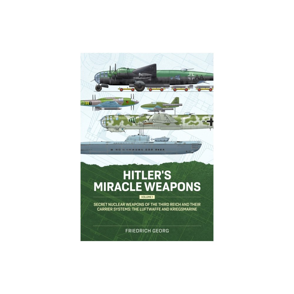 Helion & Company Hitler's Miracle Weapons Volume 1 (häftad, eng)