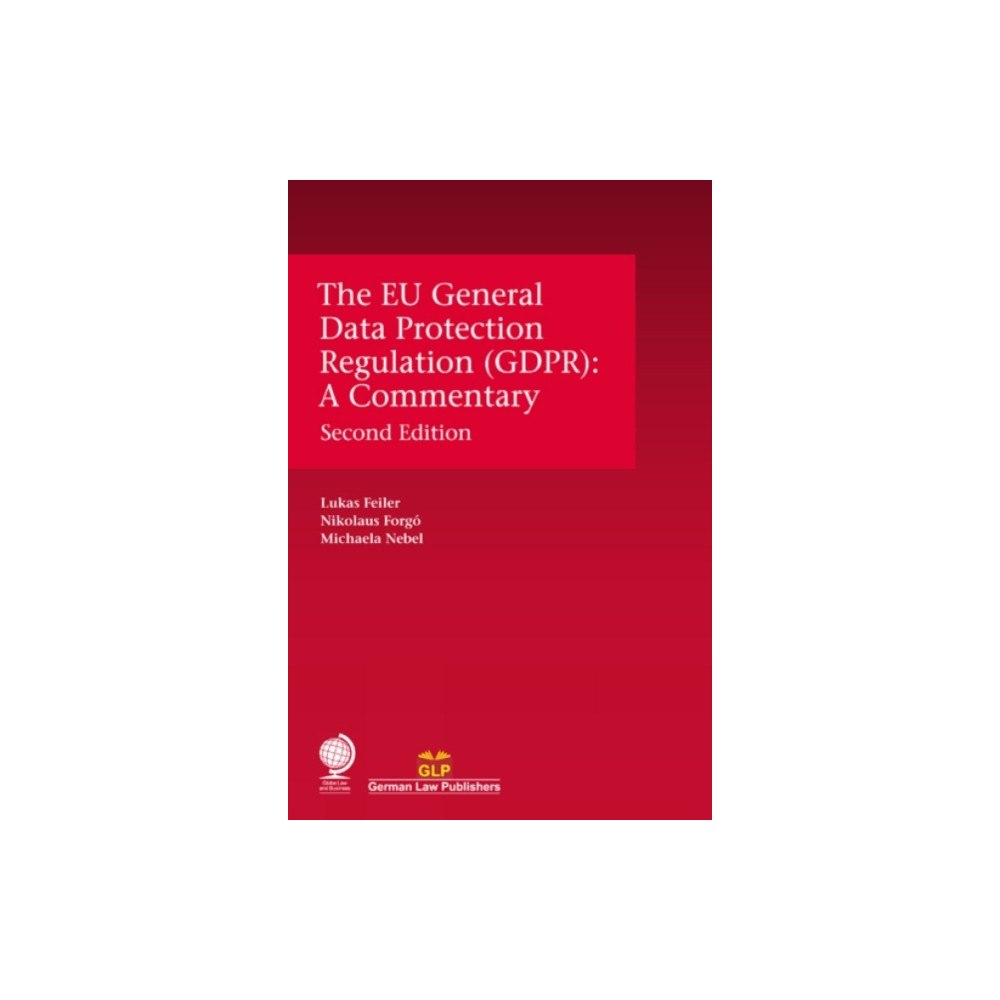 Globe Law and Business Ltd The EU General Data Protection Regulation (GDPR) (inbunden, eng)
