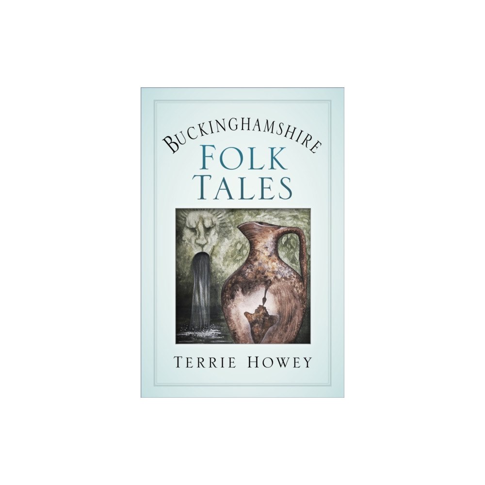 The History Press Ltd Buckinghamshire Folk Tales (häftad, eng)