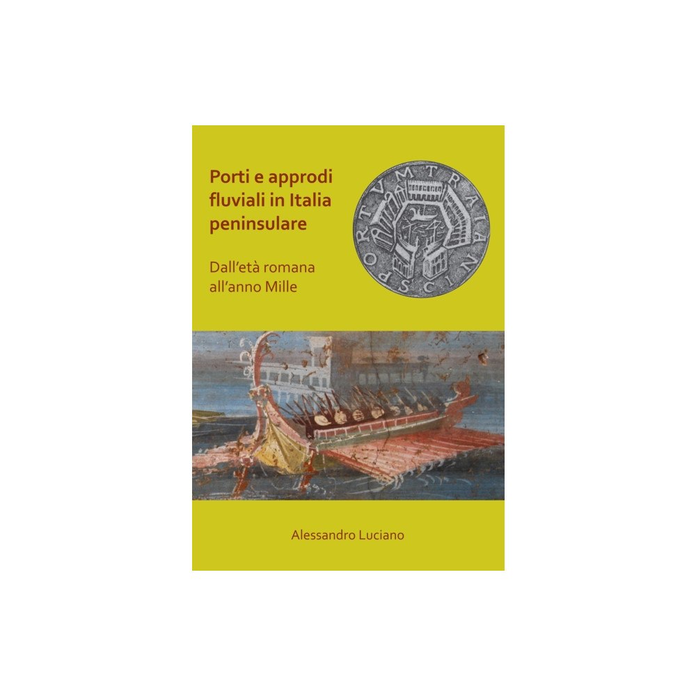 Archaeopress Porti e approdi fluviali in Italia peninsulare: dall’eta romana all’anno mille (häftad, ita)