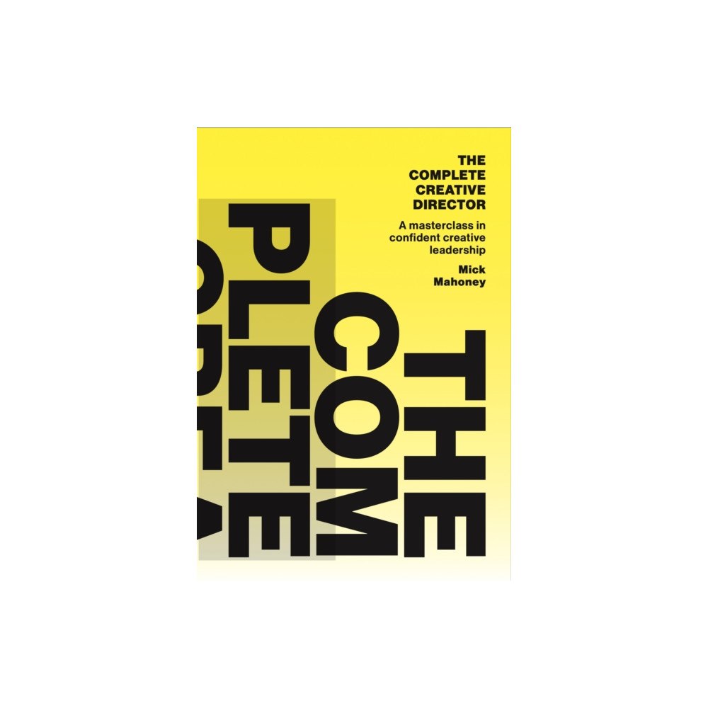 BIS Publishers B.V. The Complete Creative Director (häftad, eng)