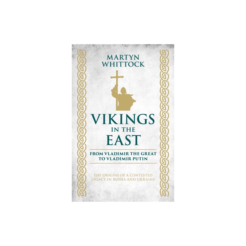 Biteback Publishing Vikings in the East (inbunden, eng)