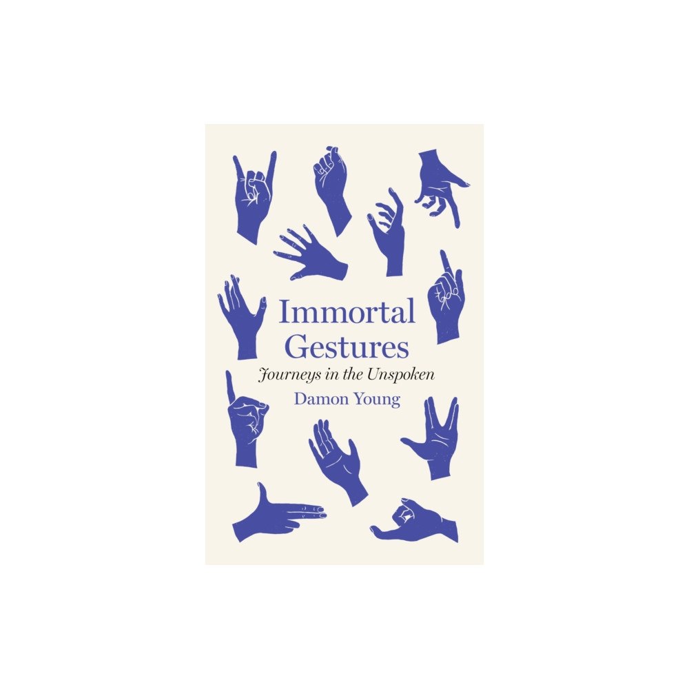 Scribe Publications Immortal Gestures (inbunden, eng)