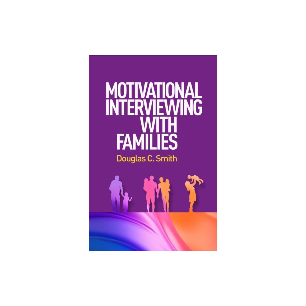 Guilford Publications Motivational Interviewing with Families (häftad, eng)