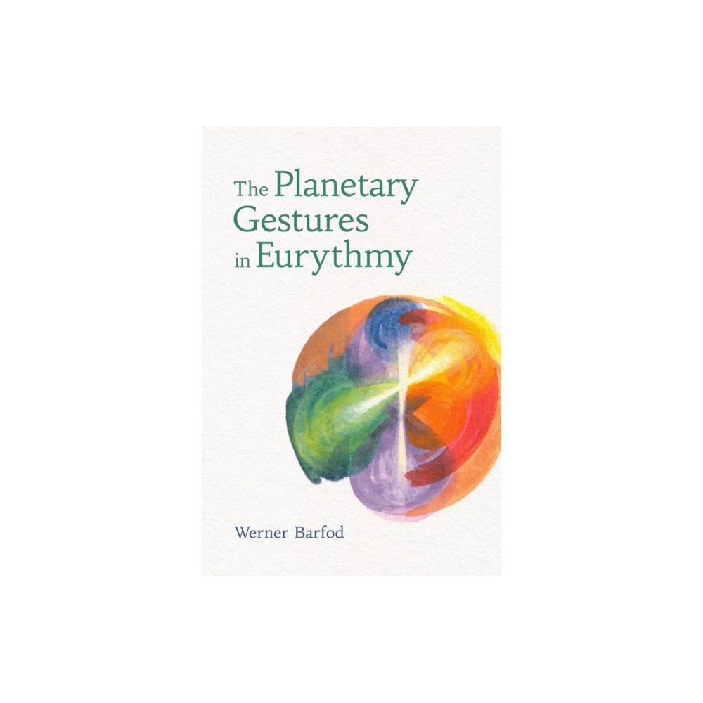 Floris Books The Planetary Gestures in Eurythmy (häftad, eng)