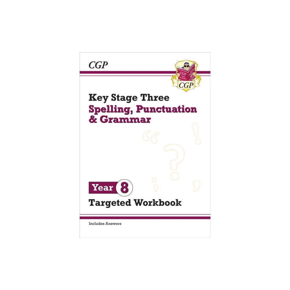 Coordination Group Publications Ltd (CGP) New KS3 Year 8 Spelling, Punctuation and Grammar Targeted Workbook (with answers) (häftad, eng)