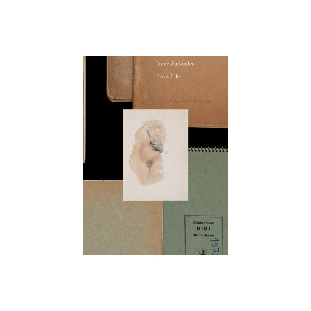 Hatje Cantz Irene Zurkinden: Love, Life (häftad, eng)
