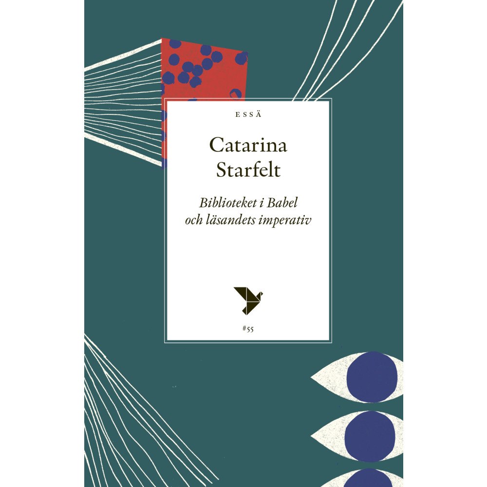 Catarina Starfelt Biblioteket i Babel och läsandets imperativ (häftad)