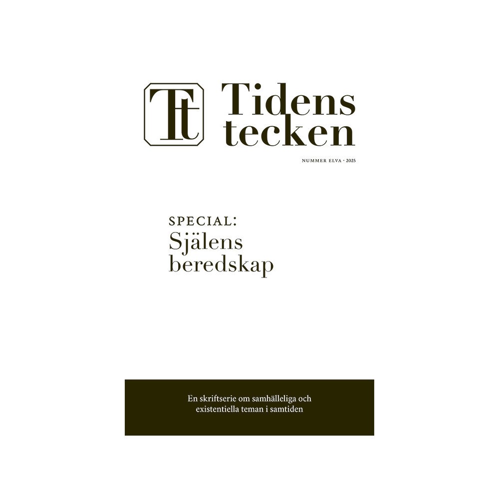 Isak Gröndahl Tidens tecken nr 11 (2025) SPECIAL: Själens beredskap (bok, danskt band)