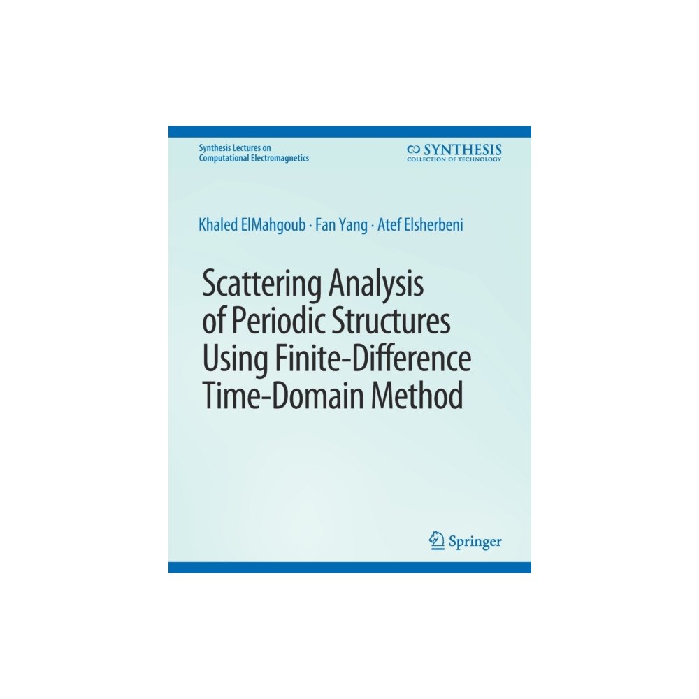 Springer International Publishing AG Scattering Analysis of Periodic Structures using Finite-Difference Time-Domain Method (häftad, eng)