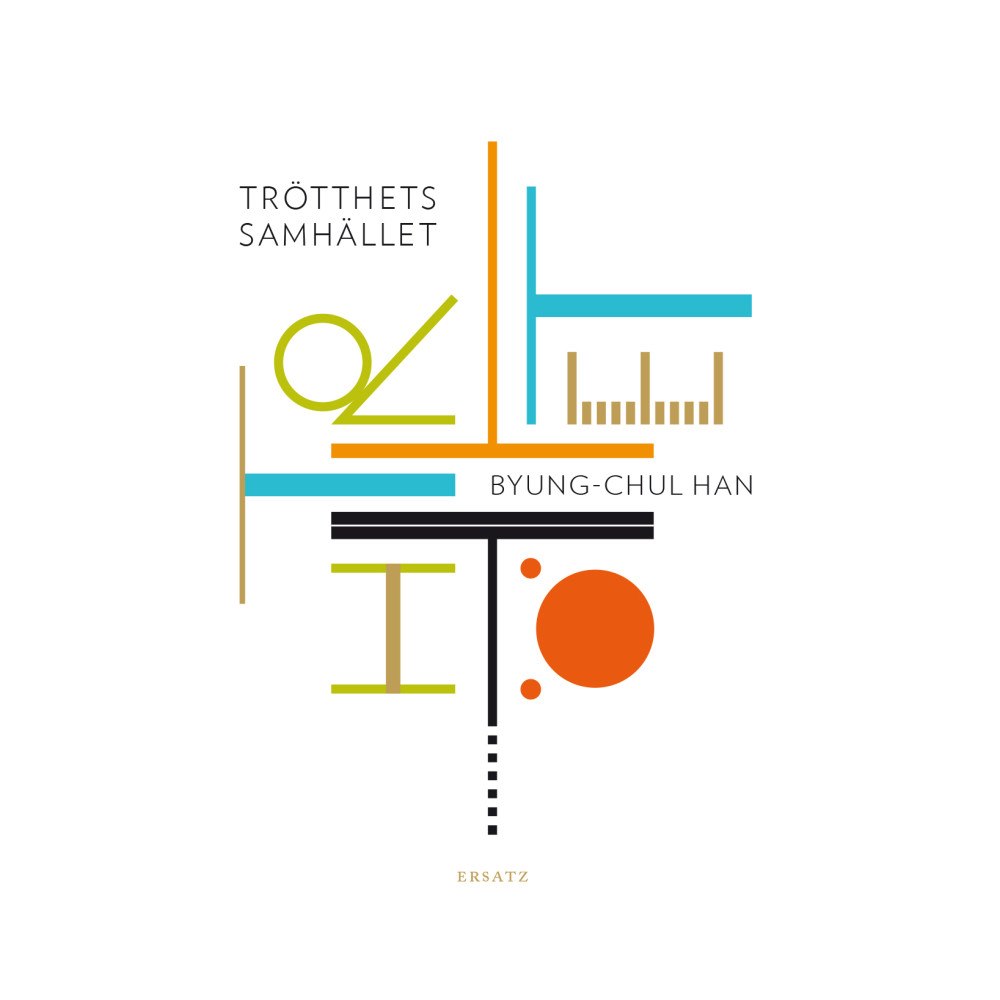 Byung-Chul Han Trötthetssamhället (inbunden)