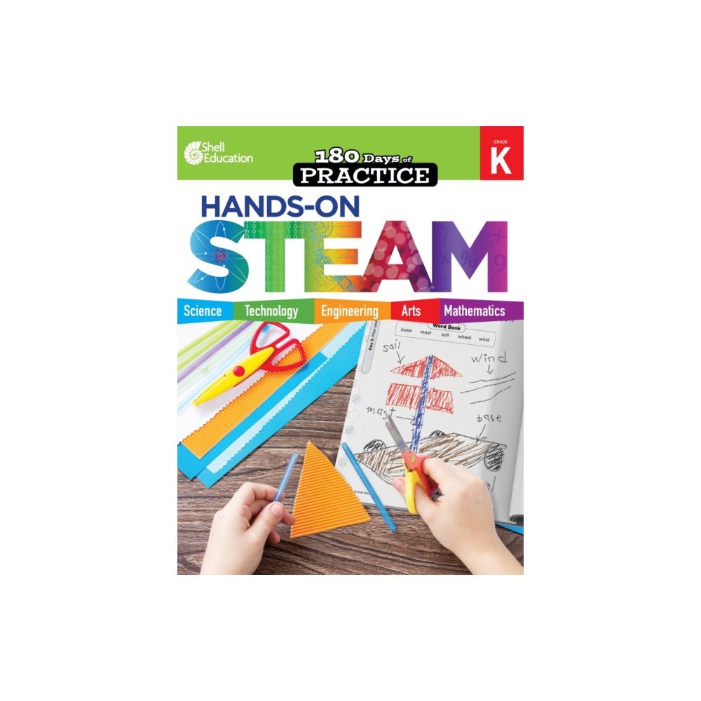 Shell Educational Publishing 180 Days™: Hands-On STEAM for Grade K (häftad, eng)