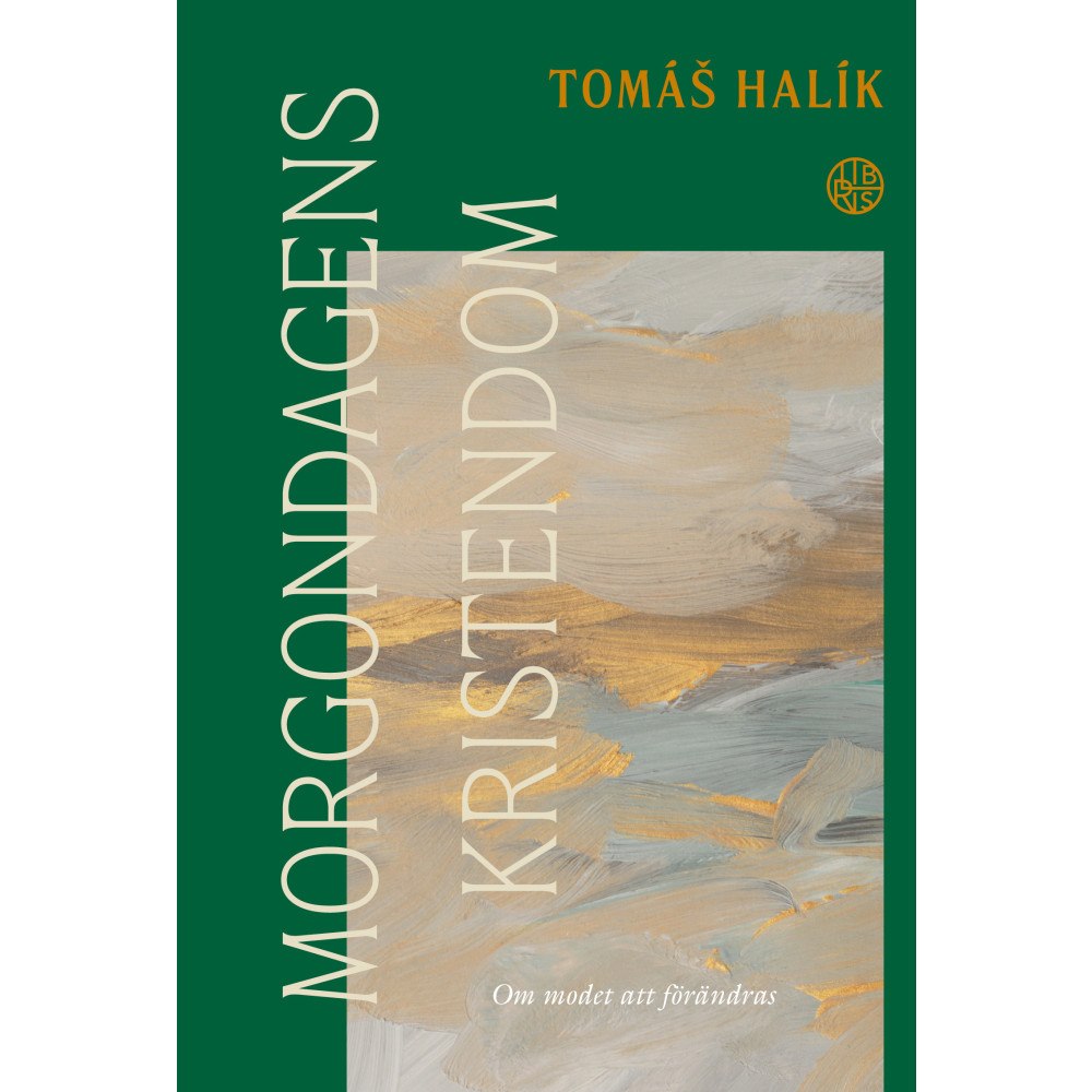 Tomás Halik Morgondagens kristendom : om modet att förändras (bok, danskt band)