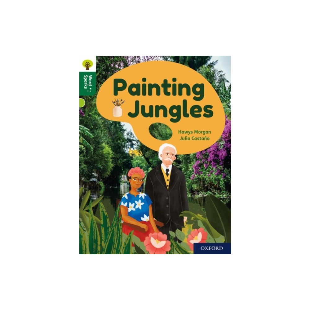 Oxford University Press Oxford Reading Tree Word Sparks: Level 12: Painting Jungles (häftad, eng)