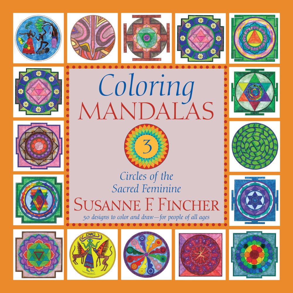Susanne F. Fincher Coloring Mandalas 3: Circles of the Sacred Feminine (häftad, eng)