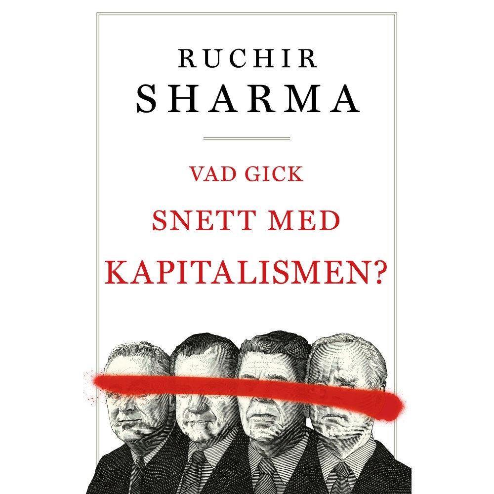 Rushir Sharma Vad gick snett med kapitalismen? (inbunden)
