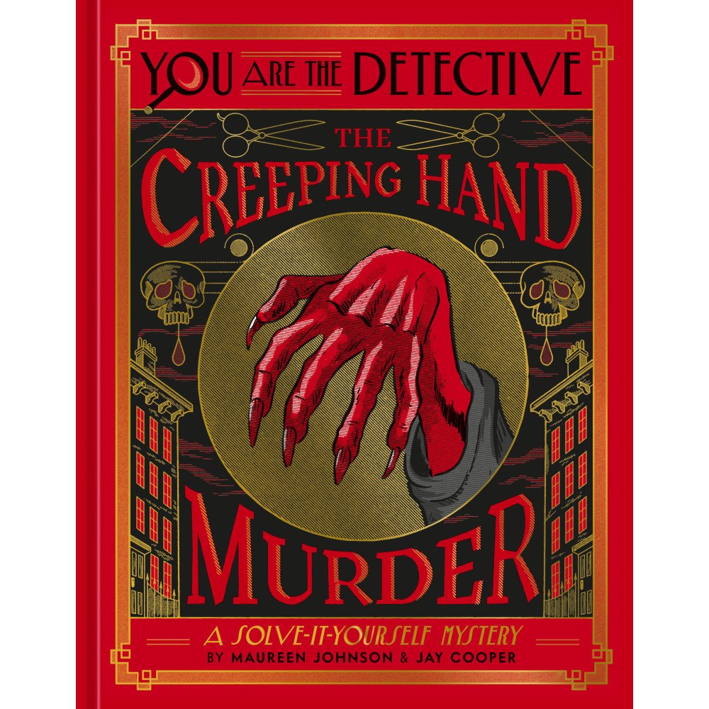 Maureen Johnson You Are the Detective: The Creeping Hand Murder (inbunden, eng)