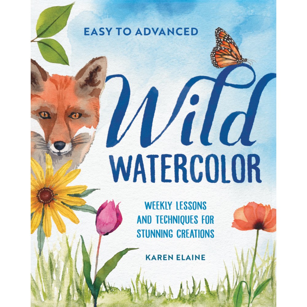 Karen Elaine Wild Watercolor: Weekly Lessons and Techniques for Stunning Creations (häftad, eng)