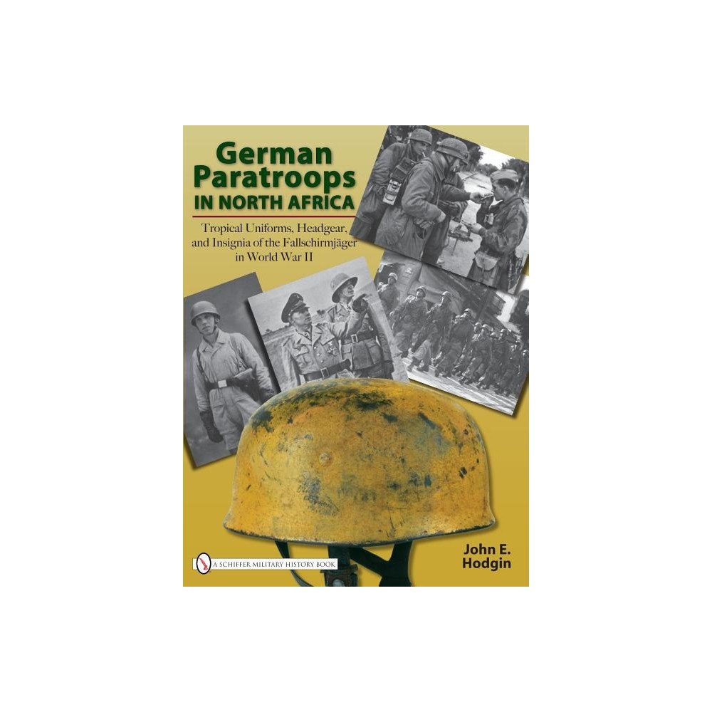 John E. Hodgin German Paratroops In North Africa (inbunden, eng)