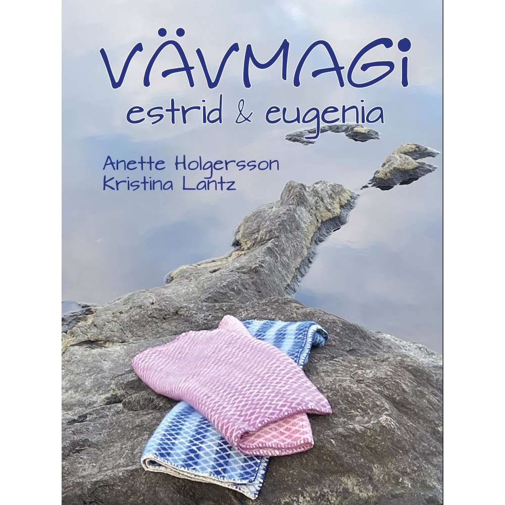 Anette Holgersson Vävmagi (inbunden)