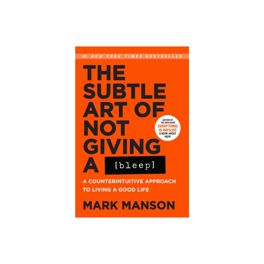Mark Manson The Subtle Art of Not Giving a Bleep: A Counterintuitive Approach to Living a Good Life (häftad, eng)