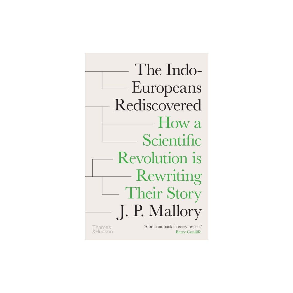 Thames & Hudson Ltd The Indo-Europeans Rediscovered (inbunden, eng)