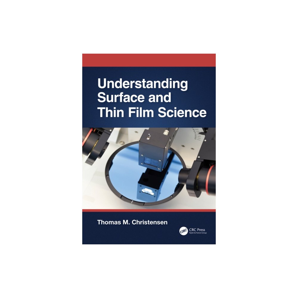 Taylor & francis ltd Understanding Surface and Thin Film Science (häftad, eng)