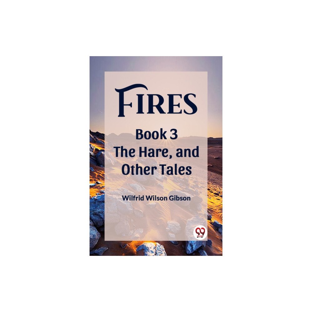 Double 9 Books LLP FiresThe Stone, and Other Tales Book 3 (Edition2023) (häftad, eng)