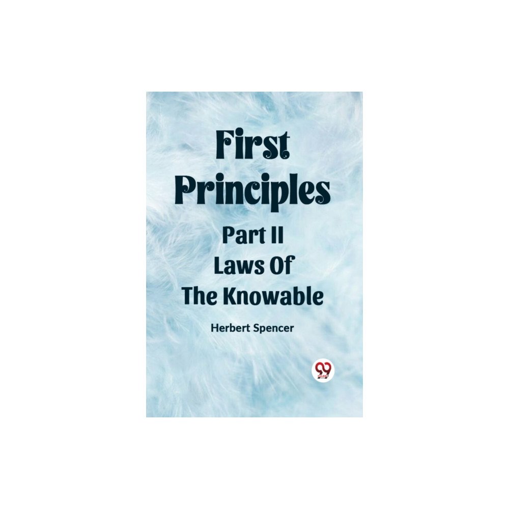Double 9 Books LLP First PrinciplesPart II.-Laws Of The Knowable (Edition2023) (häftad, eng)