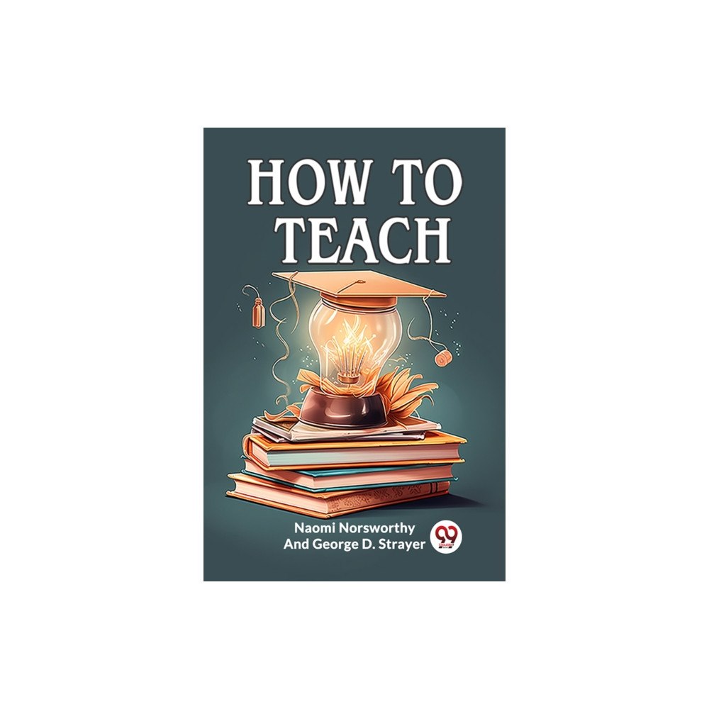 Double 9 Books LLP How to Teach (Edition2023) (häftad, eng)