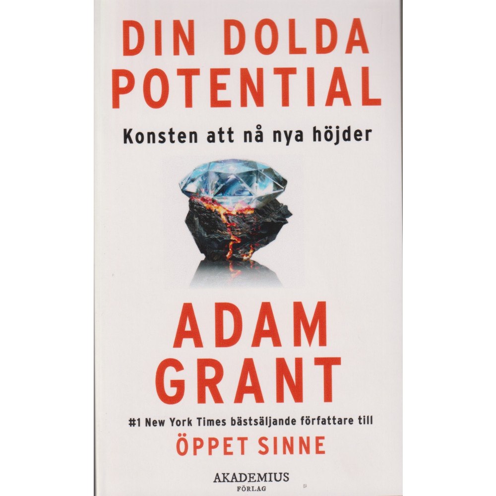 Adam Grant Din dolda potential : konsten att nå nya höjder (pocket)